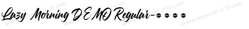 Lazy Morning DEMO Regular字体转换
